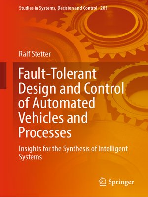 cover image of Fault-Tolerant Design and Control of Automated Vehicles and Processes